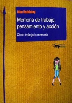 MEMORIA DE TRABAJO, PENSAMIENTO Y ACCIÓN