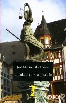 LA MIRADA DE LA JUSTICIA