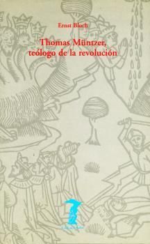 THOMAS MUNTZER. TEOLOGO DE LA REVOLUCION.VISOR EDITORES