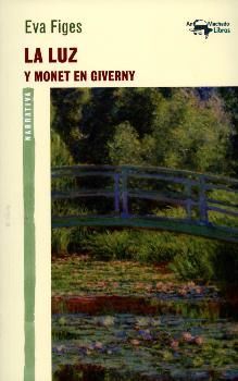 LUZ Y MONET EN GIVERNY,LA.A.MACHADO-NARRATIVA