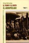 TIEMPO Y EL VIENTO,EL./ ARCHIPIELAGO,L.ANTONIO MACHADO-DURA