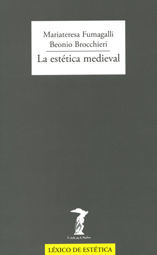 ESTÉTICA MEDIEVAL,LA. BALSA DE LA MEDUSA-RUST