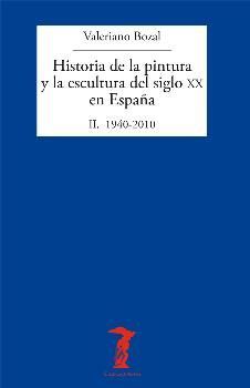 HISTORIA DE LA PINTURA Y LA ESCULTURA DEL SIGLO XX EN ESPAÑA