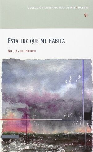 ESTA LUZ QUE ME HABITA