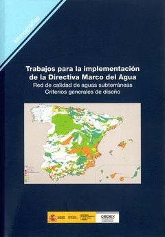 TRABAJOS PARA LA IMPLEMENTACIÓN DE LA DERIVA MARCO DEL AGUA