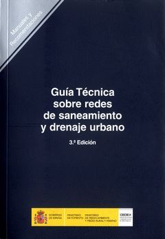 GUÍA TÉCNICA SOBRE REDES DE SANEAMIENTO Y DRENAJE URBANO