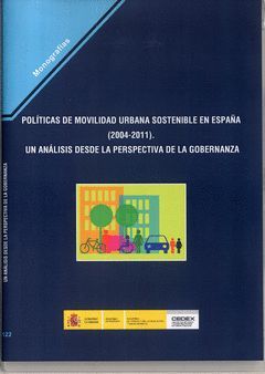 POLÍTICAS DE MOVILIDAD URBANA SOSTENIBLE EN ESPAÑA (2044-2011). UN ANÁLISIS DESD