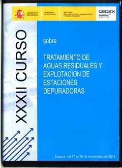 XXXII CURSO SOBRE TRATAMIENTO  DE AGUAS RESIDUALES Y EXPLOTACIÓN DE ESTACIONES D