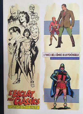 L´ESCLAT DELS CLASSICS. COMICS I TEBEOS (1895-1950)