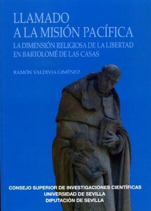 LLAMADO A LA MISIÓN PACÍFICA. LA DIMENSIÓN RELIGIOSA DE LA LIBERTAD EN BARTOLOMÉ