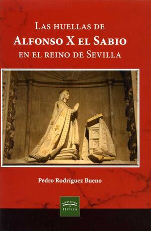 LAS HUELLAS DE ALFONSO X EL SABIO