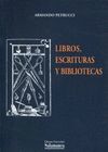 LIBROS, ESCRITURAS Y BIBLIOTECAS