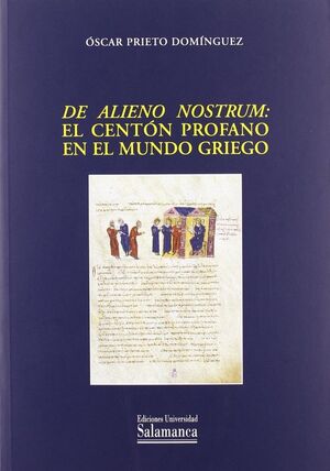 DE ALIENO NOSTRUM: EL CENTÓN PROFANO EN EL MUNDO GRIEGO