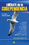 LIBERATE DE LA CODEPENDENCIA.ED2009.SIRIO-RUST