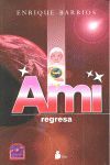 AMI REGRESA. SIRIO-RUST