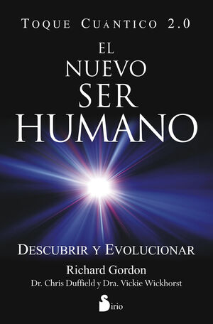 NUEVO SER HUMANO, EL. TOQUE CUANTICO 2.0