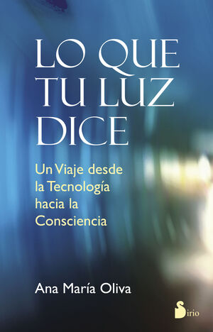 QUE TU LUZ DICE, LO.SIRIO