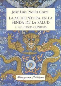 ACUPUNTURA EN LA SENDA DE LA SALUD.MIRAGUANO-RUST