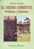 MEDIO AMBIENTE.PROBLEMAS Y SOLUCIONES