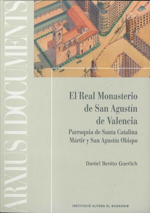 REAL MONASTERIO DE SAN AGUSTÍN DE VALENCIA, EL.ALFONS EL MAGNANIM-RUST