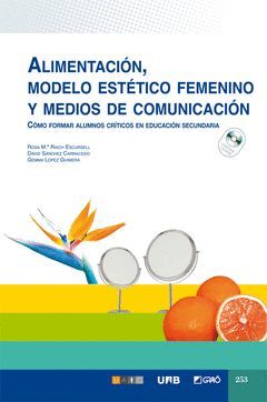 ALIMENTACIÓN, MODELO ESTÉTICO FEMENINO Y MEDIOS DE COMUNICACIÓN (EDICIÓN RÚSTICA