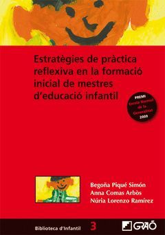 ESTRATÈGIES DE PRÀCTICA REFLEXIVA EN LA FORMACIÓ INICIAL DE MESTRES DEDUCACIÓ INFANTIL-GRAO