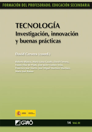TECNOLOGIA. INVESTIGACION, INNOVACION Y BUENAS PRACTICAS VOL.III