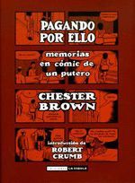 PAGANDO POR ELLO. MEMORIAS EN COMIC SOBRE SER UN PUTERO