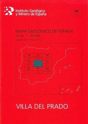 MEMORIA Y MAPA GEOLÓGICO DE ESPAÑA, VILLA DEL PRADO, 580