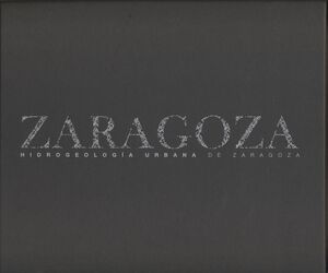 HIDROGEOLOGÍA URBANA DE ZARAGOZA
