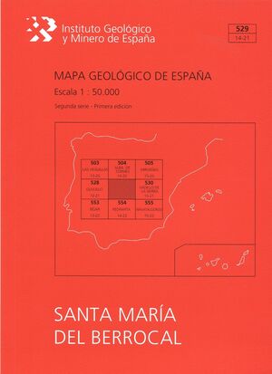 MAPA GEOLÓGICO DE ESPAÑA ESCALA 1:50.000. HOJA 529, SANTA MARÍA DEL BERROCAL