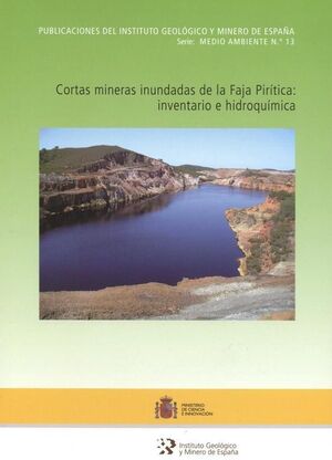 CORTAS MINERAS INUNDADAS DE LA FAJA PIRÍTICA: INVENTARIO E HIDROQUÍMICA