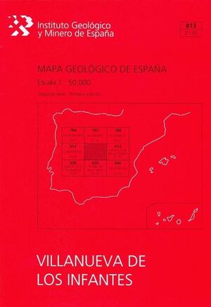 MAPA GEOLÓGICO DE ESPAÑA ESCALA 1:50.000. HOJA 813,VILLANUEVA DE LOS INFANTES