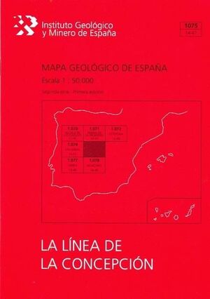 MAPA GEOLÓGICO DE ESPAÑA ESCALA 1:50.000. HOJA 1075, LA LÍNEA DE LA CONCEPCIÓN