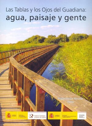 LAS TABLAS Y LOS OJOS DEL GUADIANA: AGUA, PAISAJE Y GENTE