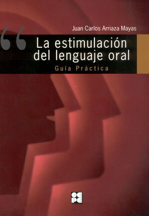 ESTIMULACION DEL LENGUAJE ORAL,LA.CEPE-RUST