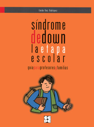SINDROME DE DOWN.LA ETAPA ESCOLAR.CEPE-RUST
