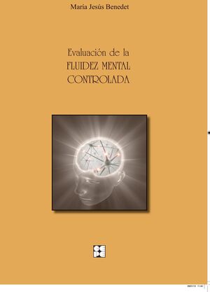 EVALUACION DE LA FLUIDEZ MENTAL CONTROLADA(MANUAL+2HOJAS)