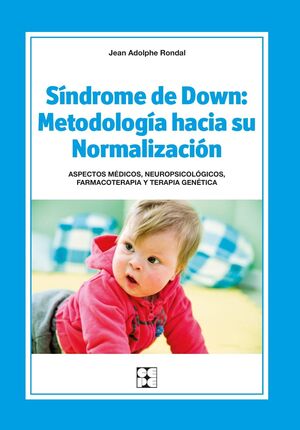 SINDROME DE DOWN:METODOLOGIA HACIA SU NORMALIZACION