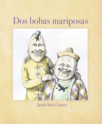 DOS BOBAS MARIPOSAS.SERRES