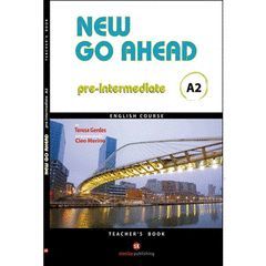 NEW GO AHEAD 2, PRE-INTERMEDIATE A2. TEACHER'S BOOK