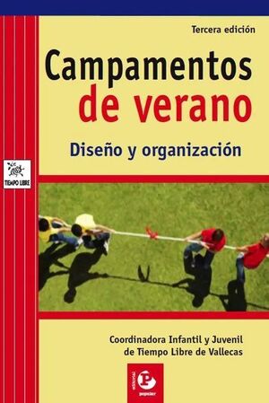 CAMPAMENTOS DE VERANO. DISEÑO Y ORGANIZACION