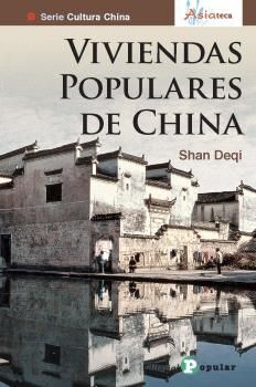 VIVIENDAS POPULARES DE CHINA