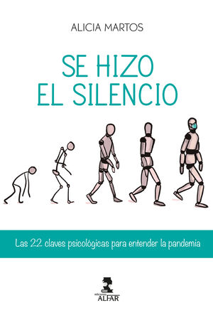 SE HIZO EL SILENCIO. LAS 22 CLAVES PSICOLÓGICAS PARA ENTENDER LA PANDEMIA