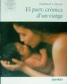 EL PART, CRONICA D'UN VIATGE