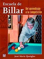 ESCUELA DE BILLAR. DEL APRENDIZAJE A LA COMPETICIÓN