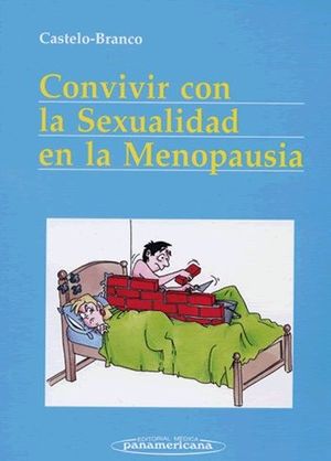 CONVIVIR CON LA SEXUALIDAD EN LA MENOPAUSIA. PANAMERICANA-MEDICA-