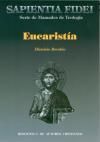 SAPIENTIA FIDEI: EUCARISTÍA