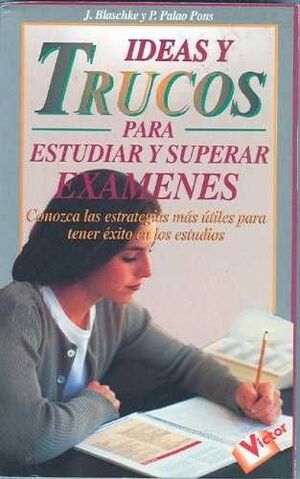 IDEAS Y TRUCOS PARA ESTUDIAR Y SUPERAR EXAMENES.ROBIN BOOK