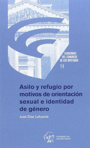 REFUGIO Y ASILO POR MOTIVOS DE ORIENTACIÓN SEXUAL E IDENTIDAD DE GÉNERO